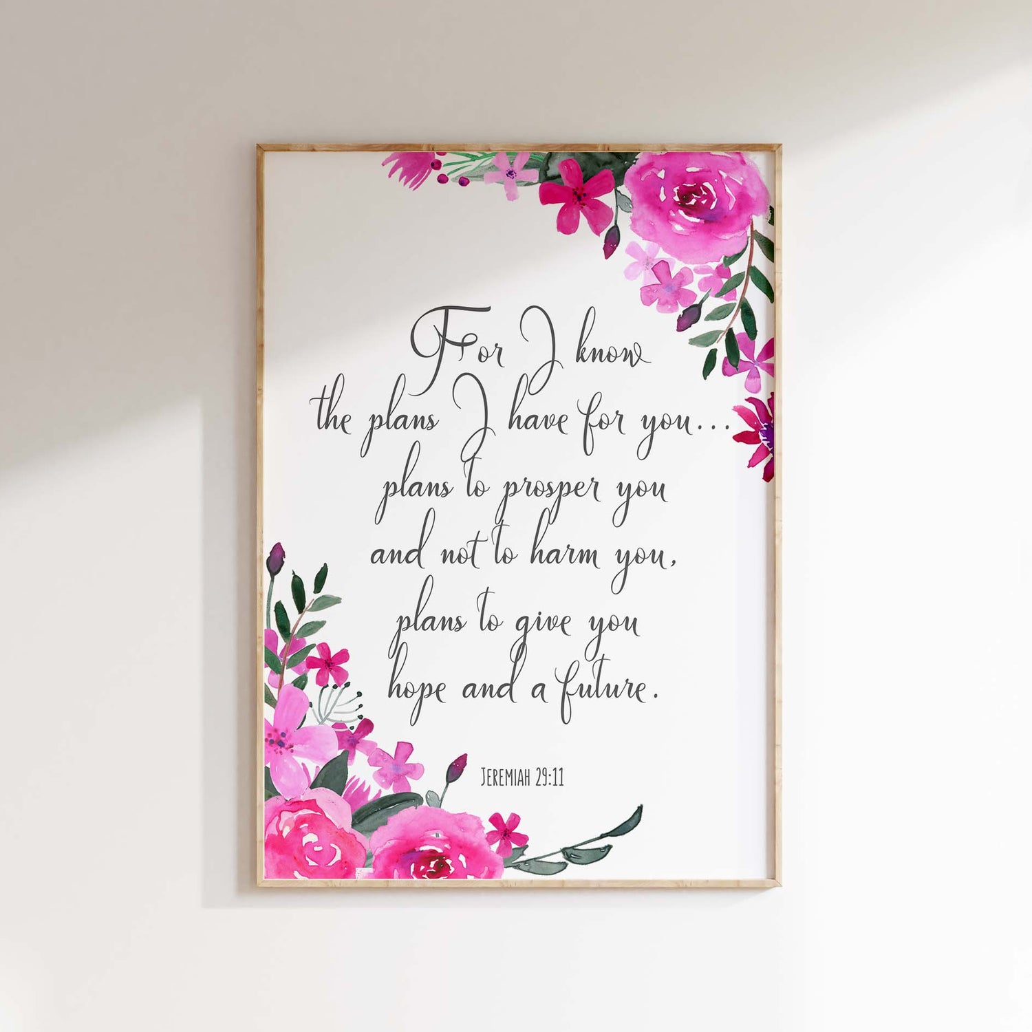 For I Know The Plans I Have For You Bible Verse Print Jeremiah 29 11, Floral scripture wall art Jeremiah 29:11