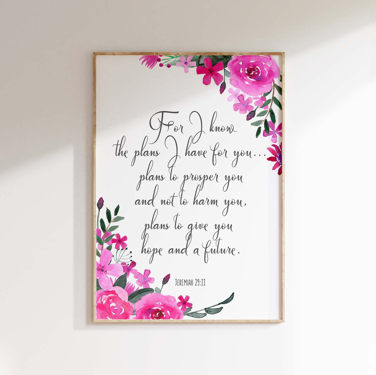 For I Know The Plans I Have For You Bible Verse Print Jeremiah 29 11, Floral scripture wall art Jeremiah 29:11