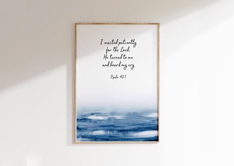 Indigo Serenity Verse Wall Art, Patiently Designed Psalm 40:1 Decor, Hopeful Water-themed UK Print, Psalm 40:1 Poster