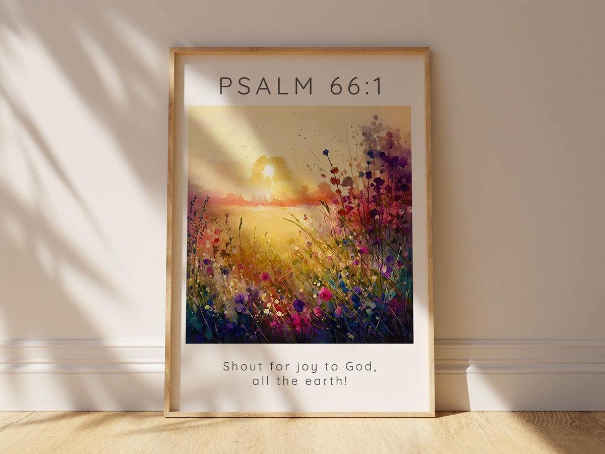 Joyful Praise Decor, Earthly Celebration Bible Art, Floral Scripture Print, Psalm 66 1 Meadow Scripture Wall Art, floral faith art