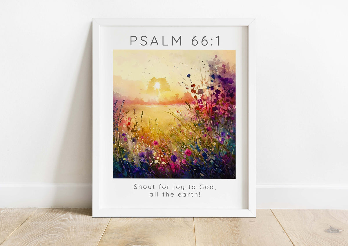Shout For Joy Christian Wall Art Print, Psalm 66 1 Garden Scripture, Meadow-Inspired Bible Verse Decor, Floral Psalm 66:1 Wall Art
