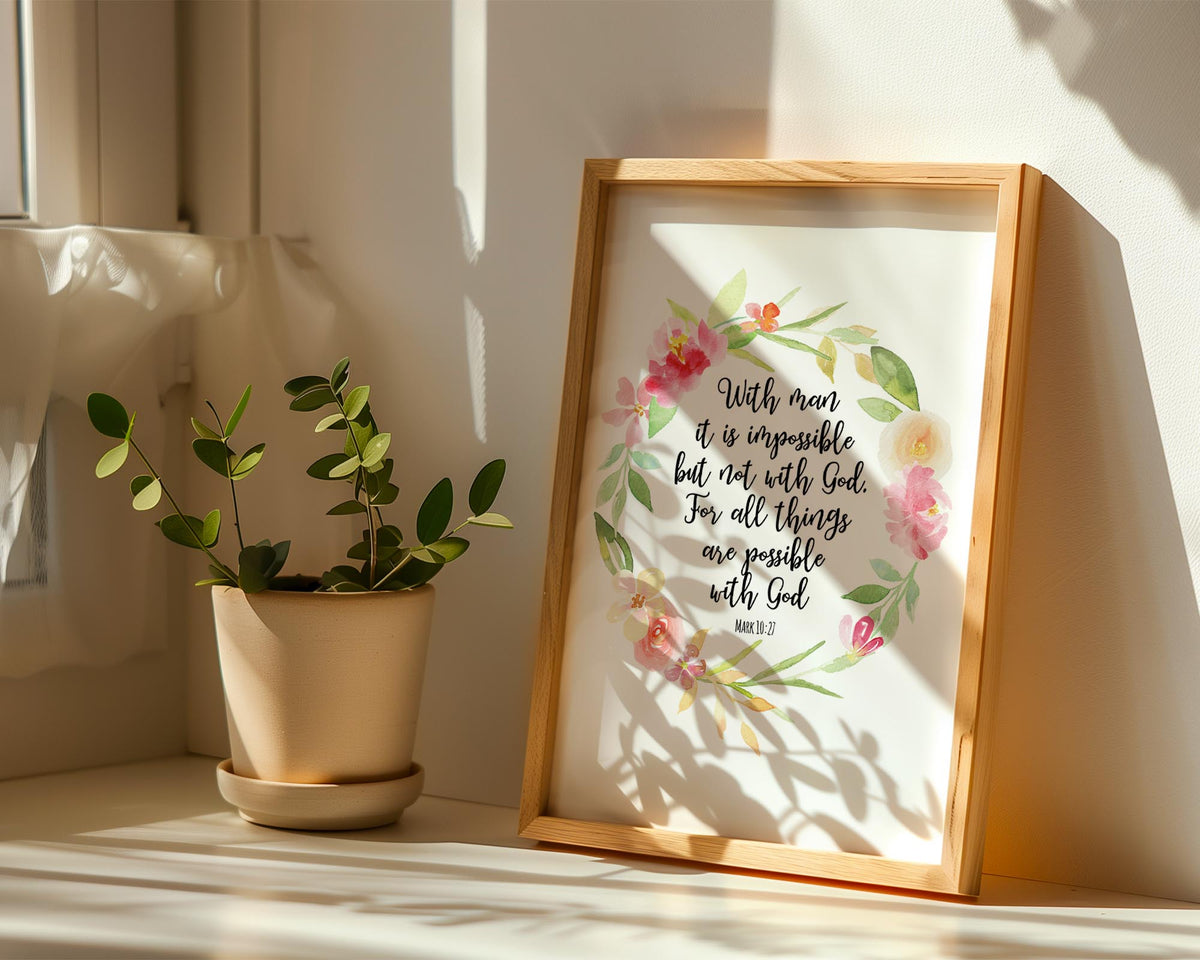 Mark 10:27 – Bible verse wall art featuring watercolour flowers and scripture.