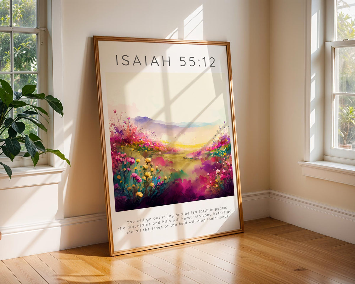 Isaiah 55:12 – Peaceful mountain and flower scene with Bible verse.