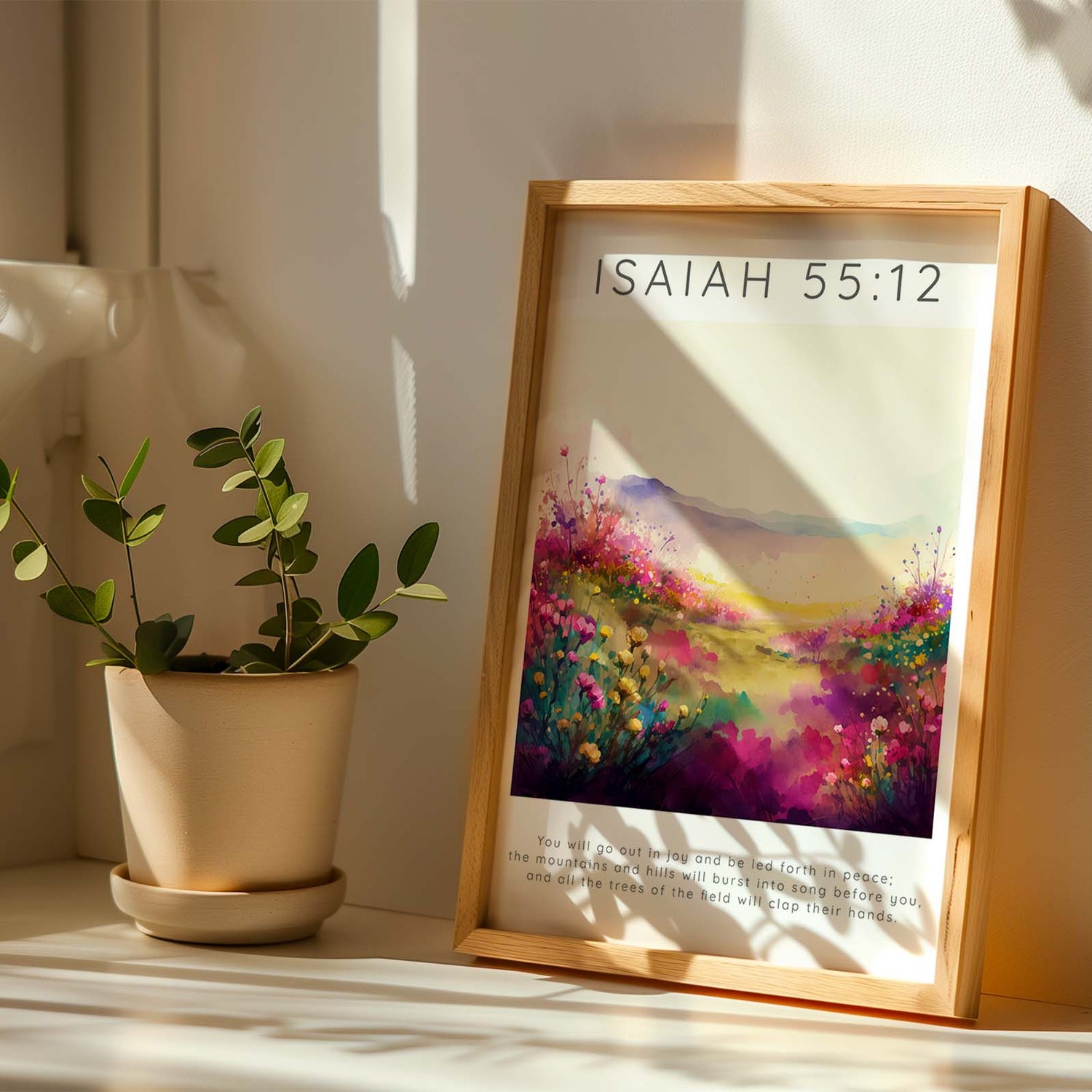 Isaiah 55:12 – Bible verse print showing hills bursting into song.
