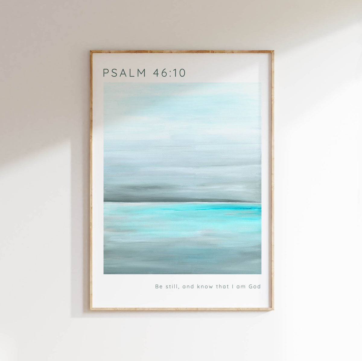 Be Still and Know Modern Christian Print, Psalm 46 10 Wall Decor, Be Still and Know that I am God Psalm 46:10 Print