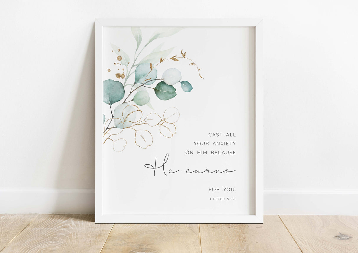 Cast All Your Anxiety On Him Print, 1 Peter 5 7 Wall Art Botanical Print, Cast All Your Cares on Him Because He Cares for You Print