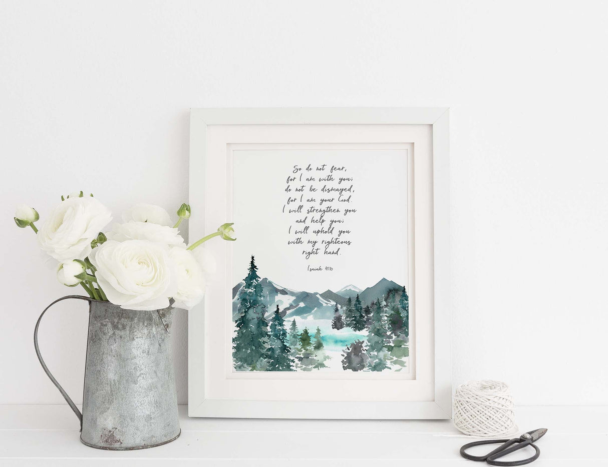 isaiah 41 10 print, isaiah 41 10 poster, isaiah 41 10 wall art, isaiah 41 10 picture, mountain wall art, mountain print