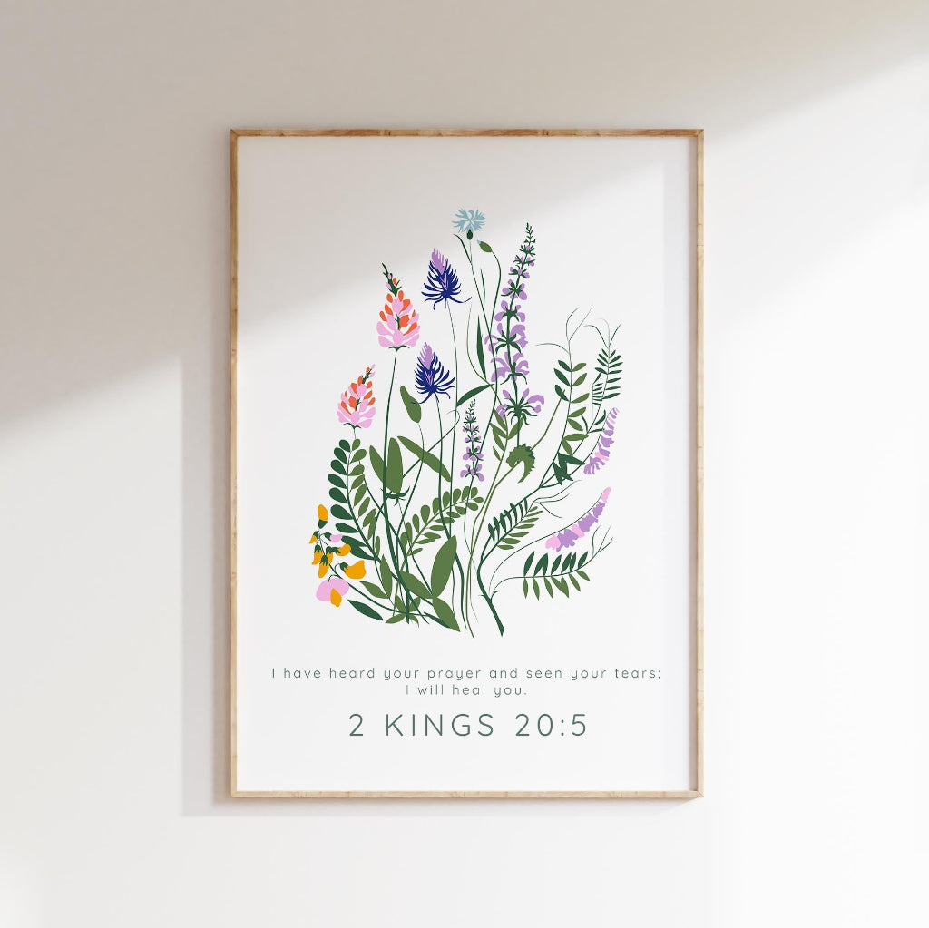 I Have Heard Your Prayer And Seen Your Tears; I Will Heal You Print, Divine healing promise in floral print