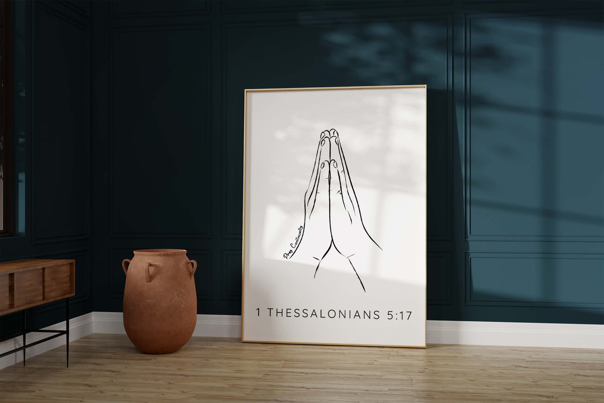 1 Thessalonians 5 Christian Wall Art Print, Pray Continually Poster