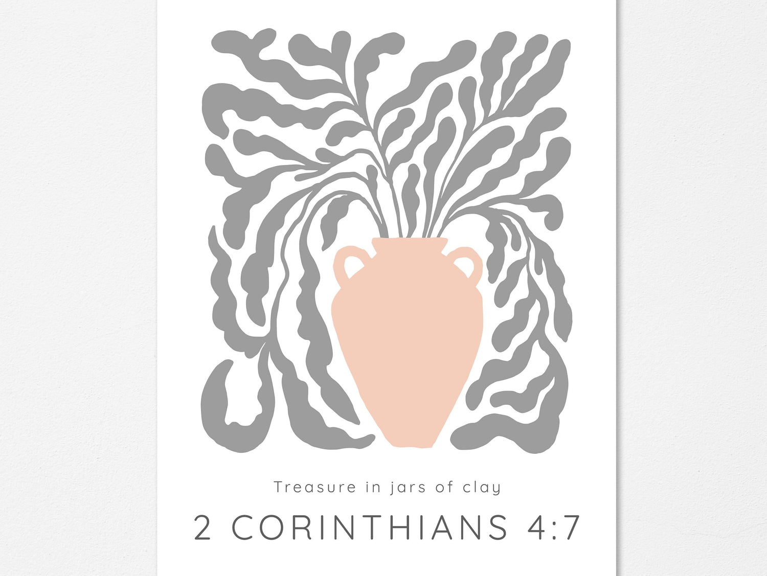 Treasure In Jars Of Clay Christian Wall Art Print, 2 Corinthians 4 7 Peach vase Bible verse print, Grey vine scripture artwork