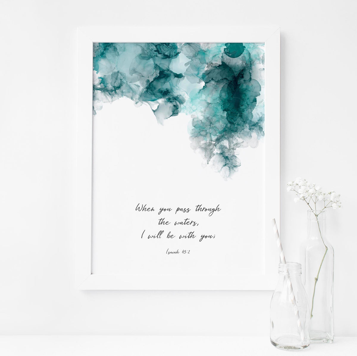 Decorative print featuring comforting Bible verse, Isaiah 43 Poster, Turquoise and black ink Bible verse print