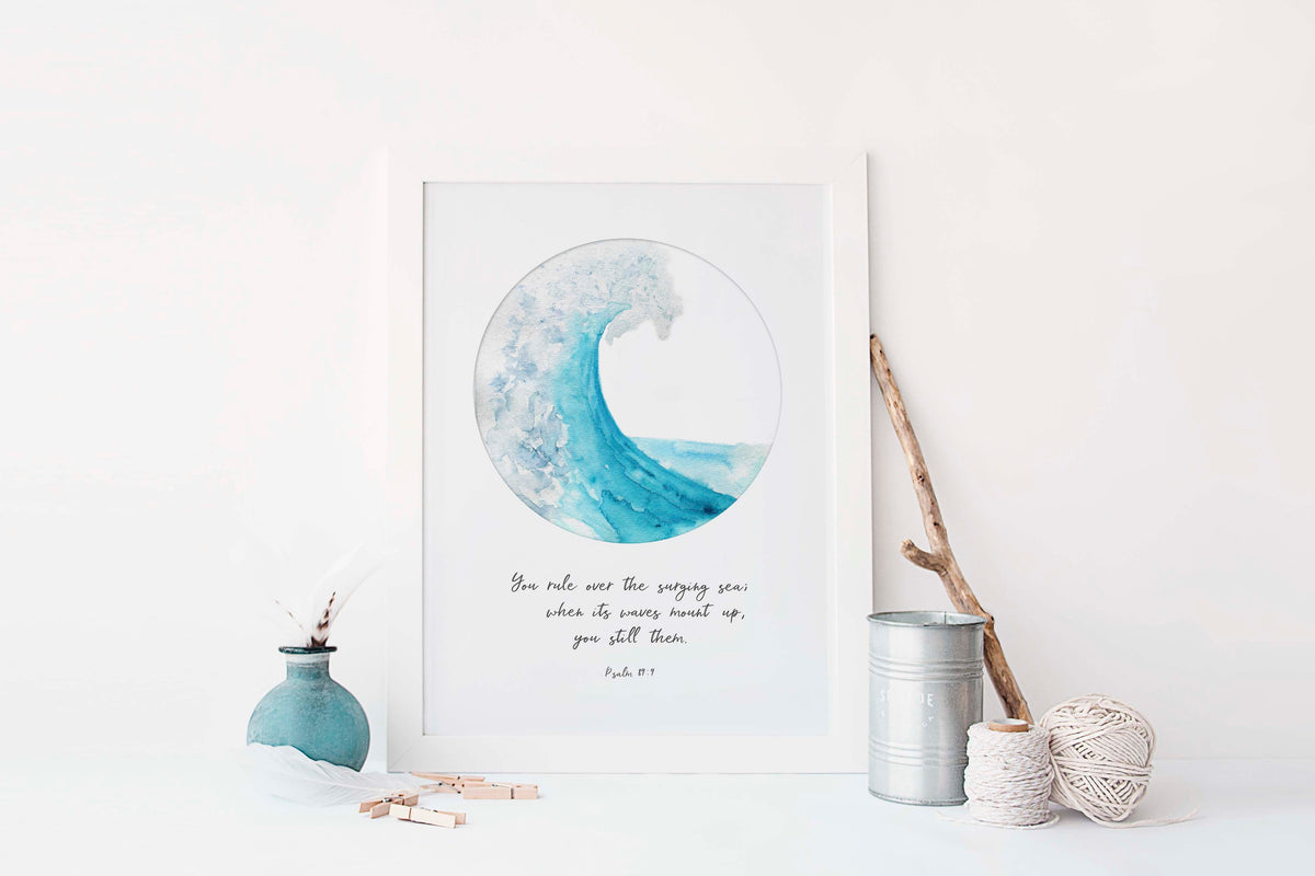 Psalm 89:9 - Sea bible verse print featuring circular wave design and when waves mount up you still them text.