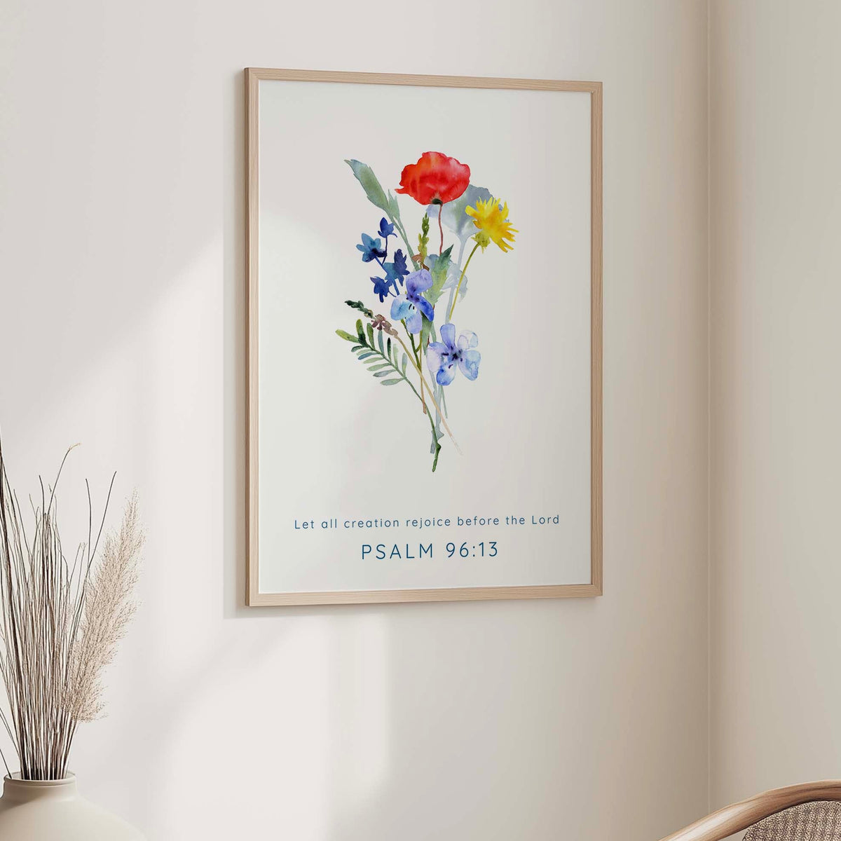 Psalm 96:13 - Christian Bible verse print with floral watercolour artwork and uplifting faith message about praising God.