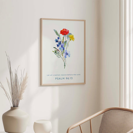 Psalm 96:13 - Christian Bible verse print with floral watercolour artwork and uplifting faith message about praising God.