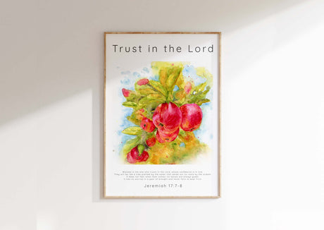 Trust in the Lord Christian Wall Art print Jeremiah 17 7 8 Scripture, apple tree watercolour print, apple orchard art