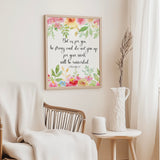 Be Strong And Do Not Give Up 2 Chronicles 15:7 Bible verse wall art with floral border.