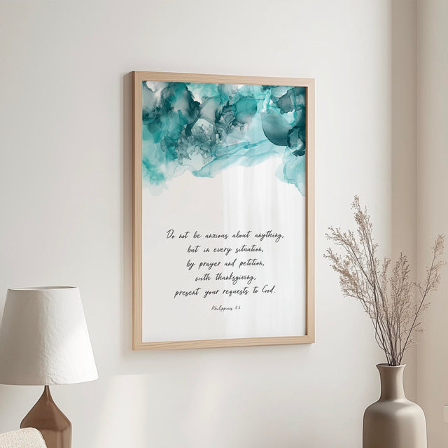 Christian scripture print featuring Philippians 4:6 encouragement for anxiety and prayer.