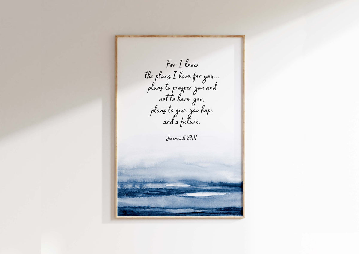 Jeremiah 29:11 - For I know the plans I have for you Christian wall art with blue water illustration, inspirational scripture decor.