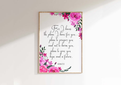 For I Know The Plans I Have For You Bible Verse Print Jeremiah 29 11, Floral scripture wall art Jeremiah 29:11