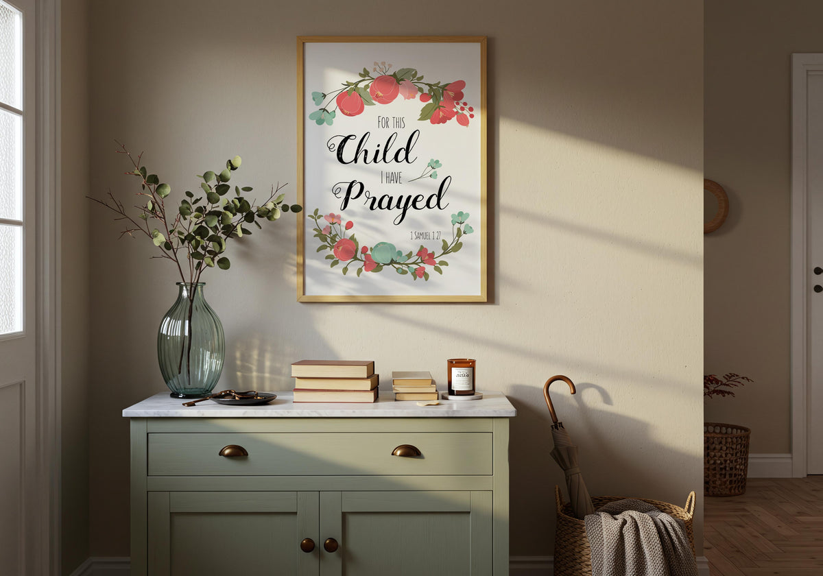 1 Samuel 1:27 – For this child I have prayed Christian wall art with coral and turquoise floral design.