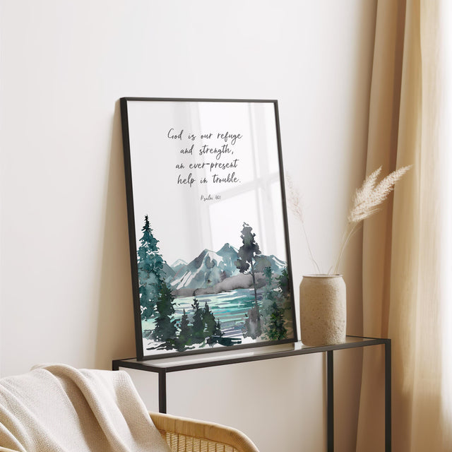 Psalm 46:1 - Christian Bible verse print featuring God is our refuge and strength text with peaceful mountain watercolour wall art.