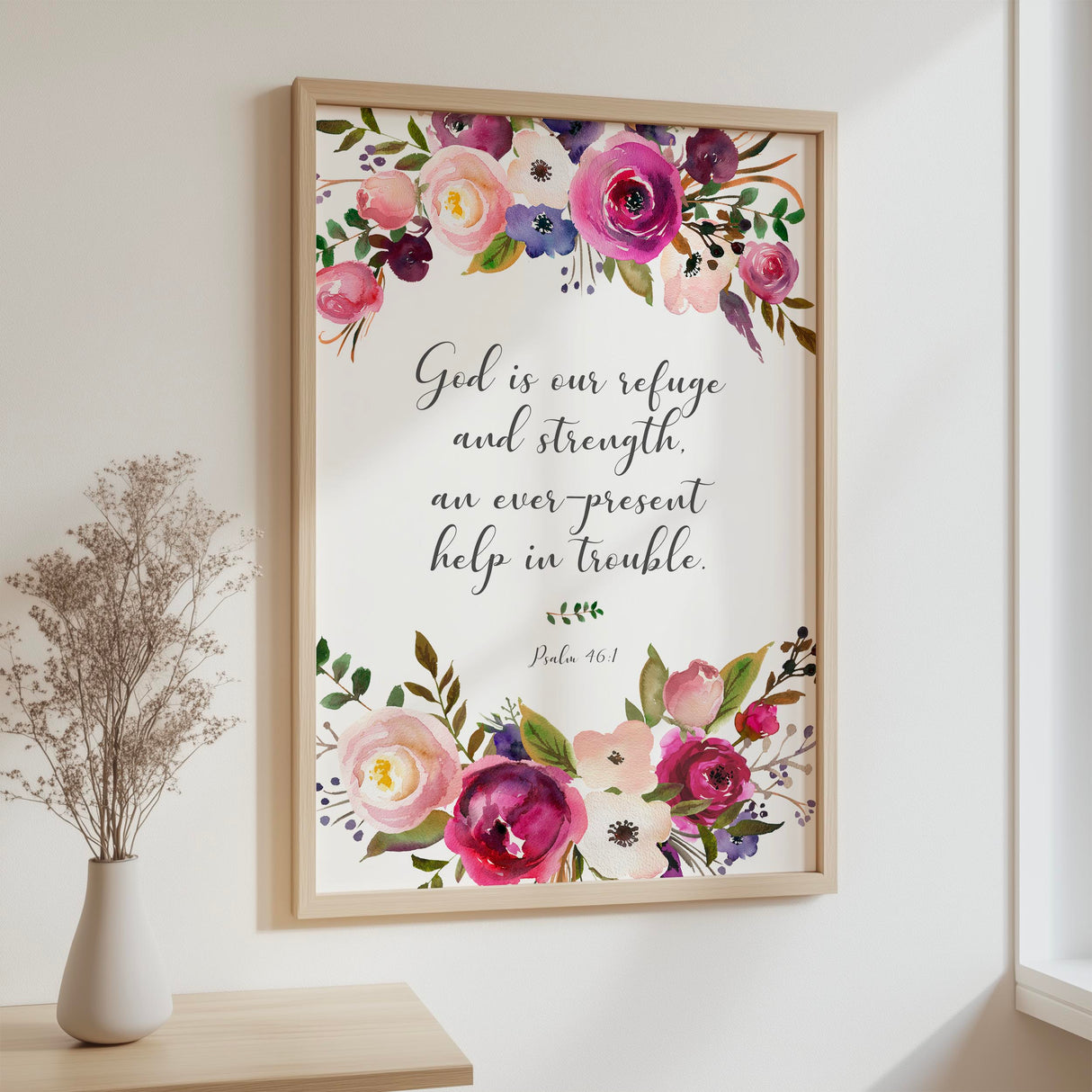 Christian floral wall art print with pink and burgundy watercolour flowers and the Bible verse Psalm 46:1 about God as our refuge and strength.