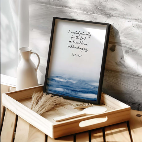 Psalm 40:1 - I waited patiently for the Lord Christian wall art print with serene blue indigo water design Bible verse decor.