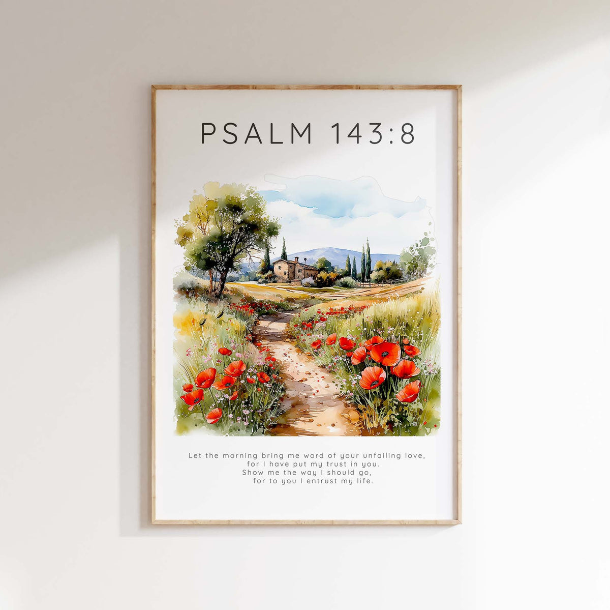 Let The Morning Bring Me Word Of Your Unfailing Love Christian Print, Landscape Bible verse print Psalm 143:8