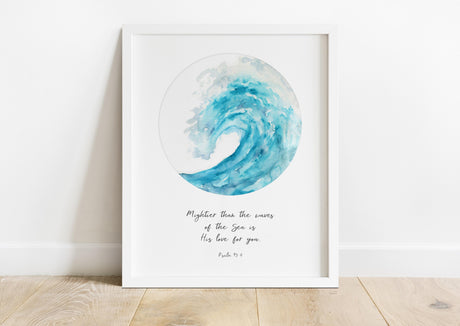Mightier Than The Waves Christian Wall Art Print, Psalm 93 Faith Art, Turquoise Wave Love Scripture Print