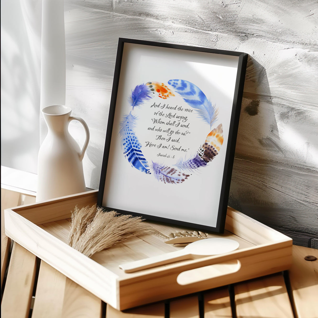 Isaiah 6:8 - Christian scripture print Here I Am Send Me with blue and orange feather wreath faith wall art for office or study.