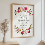 Philippians 4:13 - I can do all things through Christ who strengthens me scripture print with elegant floral Christian wall decor.