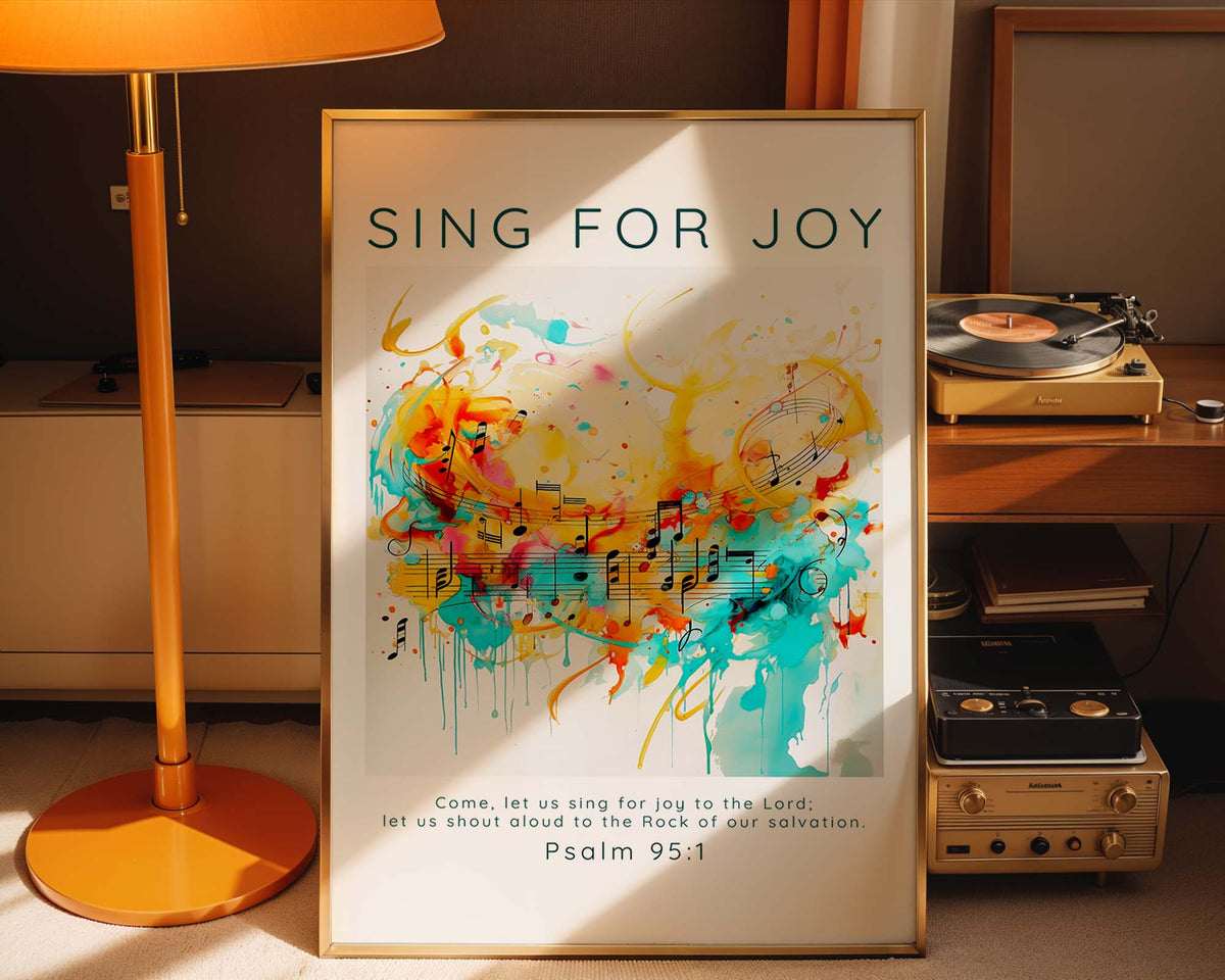 Psalm 95:1 – Vibrant faith print celebrating music and worship in bright uplifting tones.