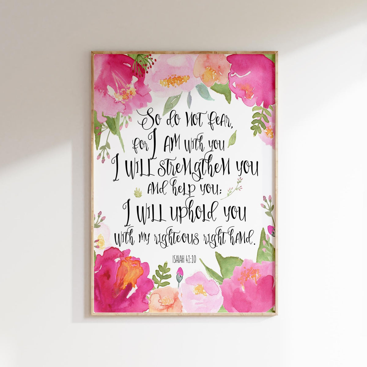 Watercolour Floral Bible Verse Wall Art Print, encouraging scripture for women, Inspirational Bible Verses, isaiah 41 print