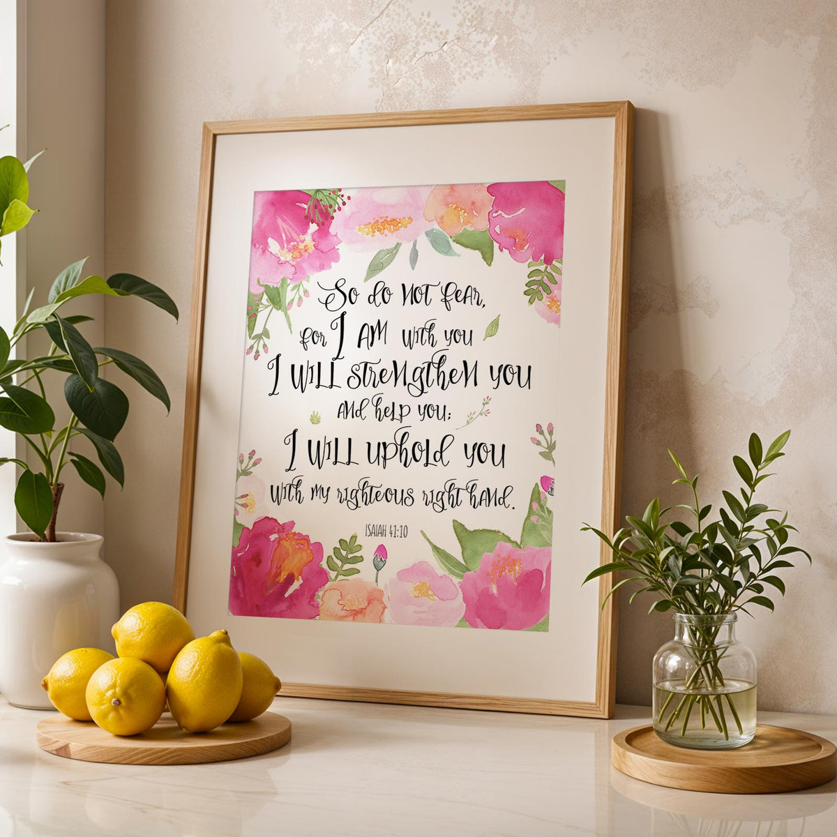 Isaiah 41:10 - So do not fear for I am with you Christian scripture print with pink watercolour floral wreath faith wall art.
