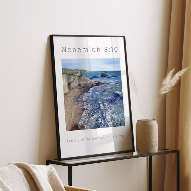 Christian art print of the sea and cliffs with an uplifting Bible verse from Nehemiah for strength and hope.