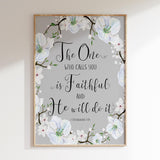 1 Thessalonians 5:24 – Scripture wall art with elegant white floral illustration and Bible verse about God’s faithfulness.