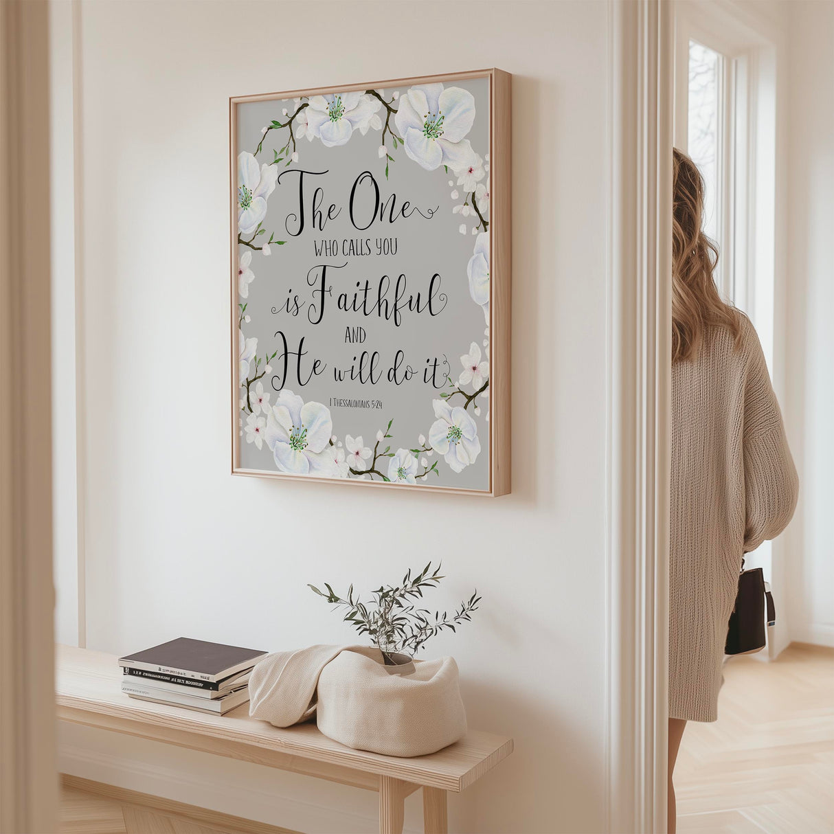 1 Thessalonians 5:24 – Christian floral wall art print with calming white flowers and faith inspired scripture.