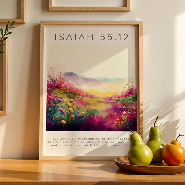 Isaiah 55:12 – Christian decor print with joyful floral landscape.