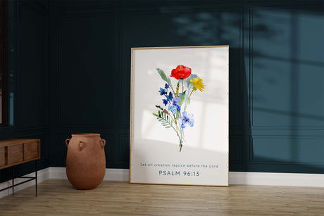 Let All Creation Rejoice Christian Wall Art Print, Psalm 96 Poster, Psalm 96:13 wildflower bouquet print, meadow wall art