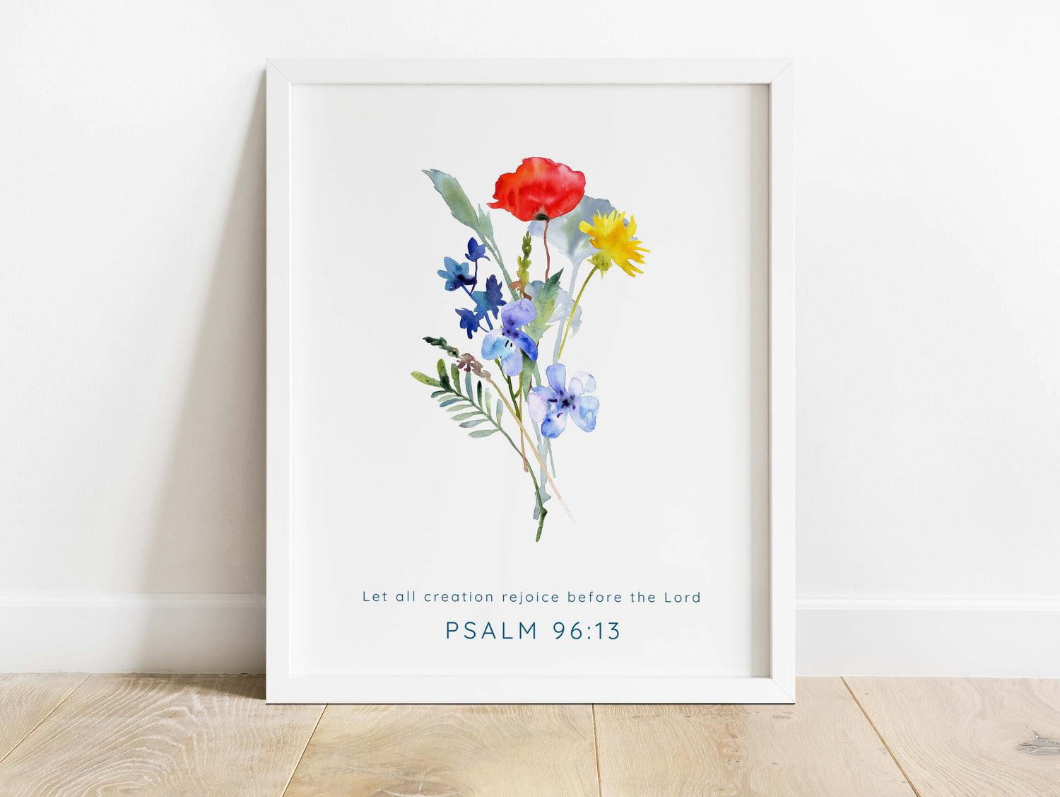Embrace nature's beauty and faith - Psalm 96:13, watercolor wildflower print featuring poppies, Let all creation rejoice before the Lord
