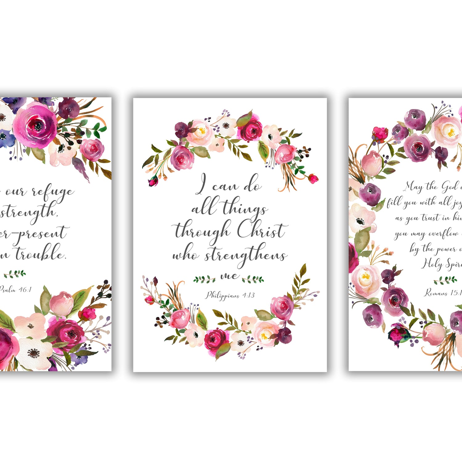 "God is our refuge and strength, an ever-present help in trouble." from Psalm 46:1