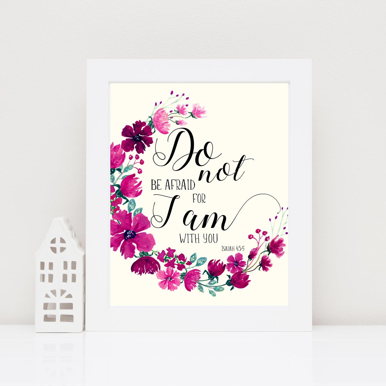 Floral Scripture Prints for Encouragement from Isaiah 43 verse 5, Isaiah 43:5 Bible verse art print with pink and purple flowers