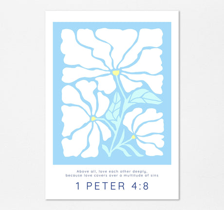 1 Peter 4 Bible Verse Wall Art Print Above All Love Eachother Poster