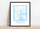 Embrace love's grace with a 1 Peter 4:8 verse print, combining 'Above all, love each other deeply' with Matisse-inspired blooms on a calming backdrop.