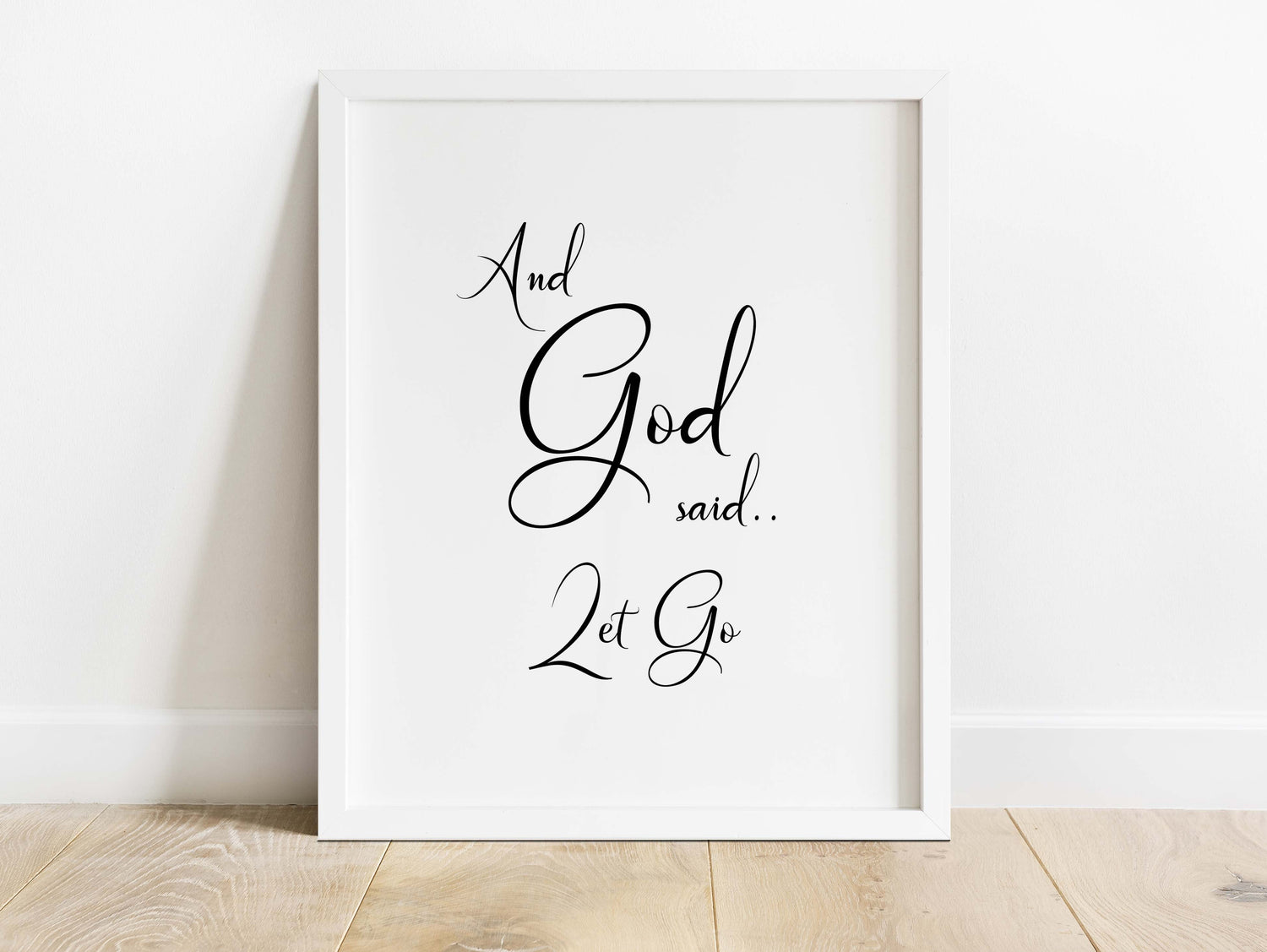 And God Said Let Go Wall Art Print, Bible Verses About Trust in God, Inspirational Christian Wall Decor, Black and White Quote
