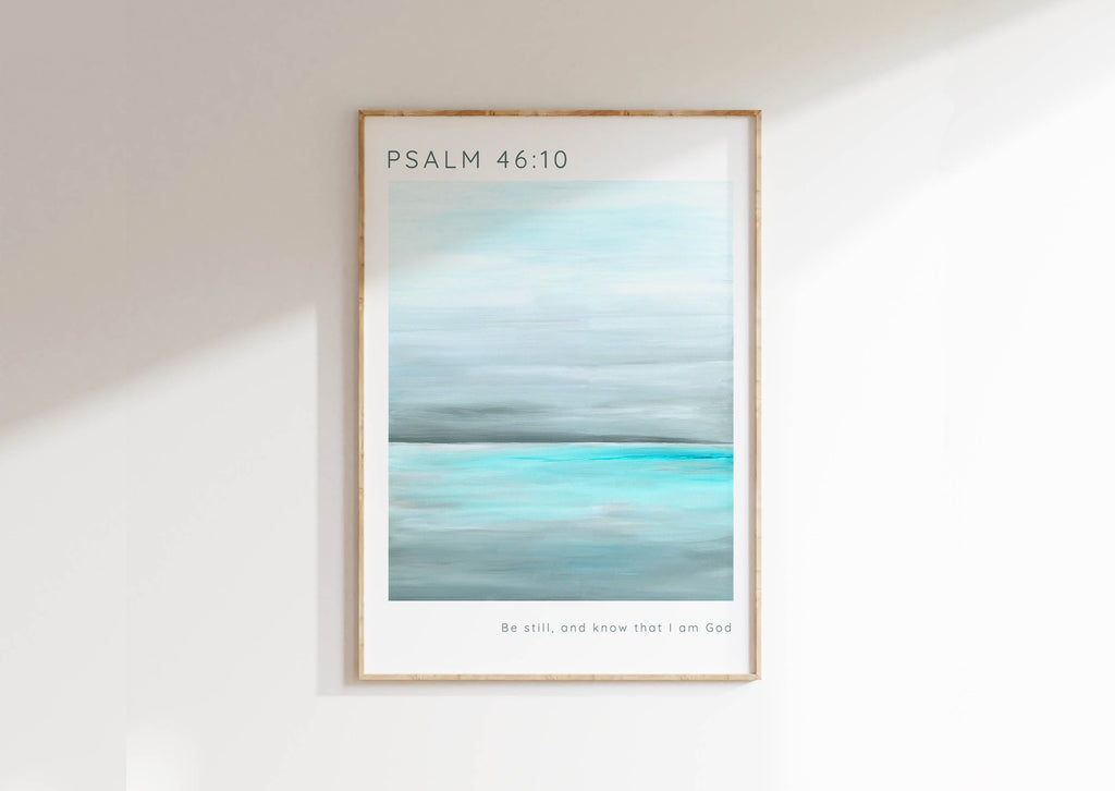 Be Still and Know Modern Christian Print, Psalm 46 10 Wall Decor, Be Still and Know that I am God Psalm 46:10 Print