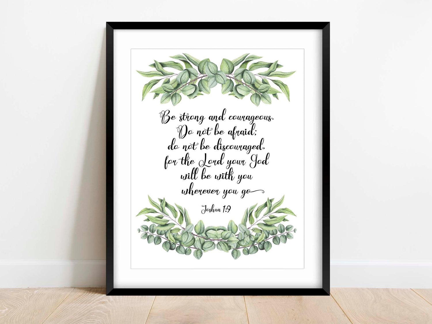 Bible Verse Print for Home Decor Be Strong and Courageous, Christian Artwork with Joshua 1:9 Quote and Floral Elements