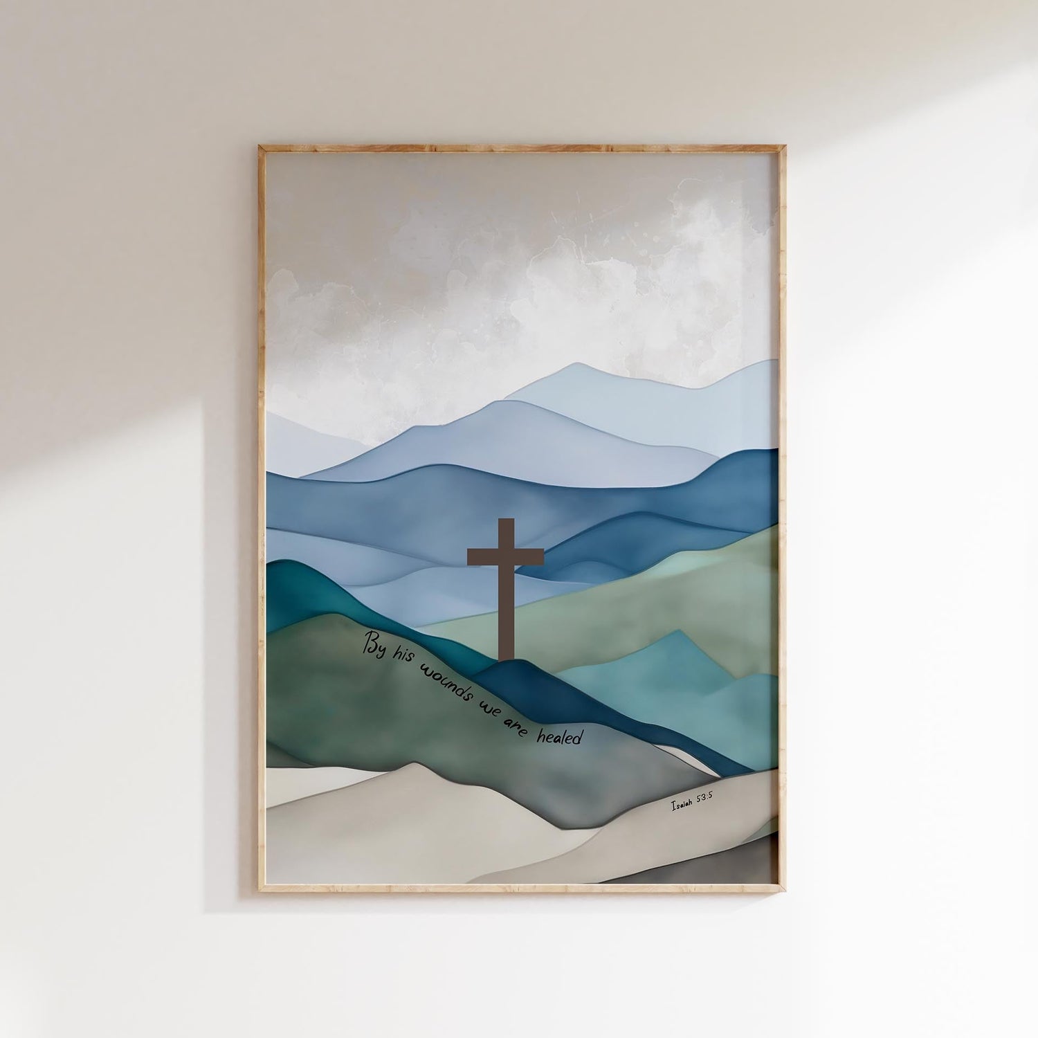 By His Wounds We Are Healed Print, Isaiah 53 5 Jesus Cross Wall Art, Healing cross on mountain wall art, Jesus wall art