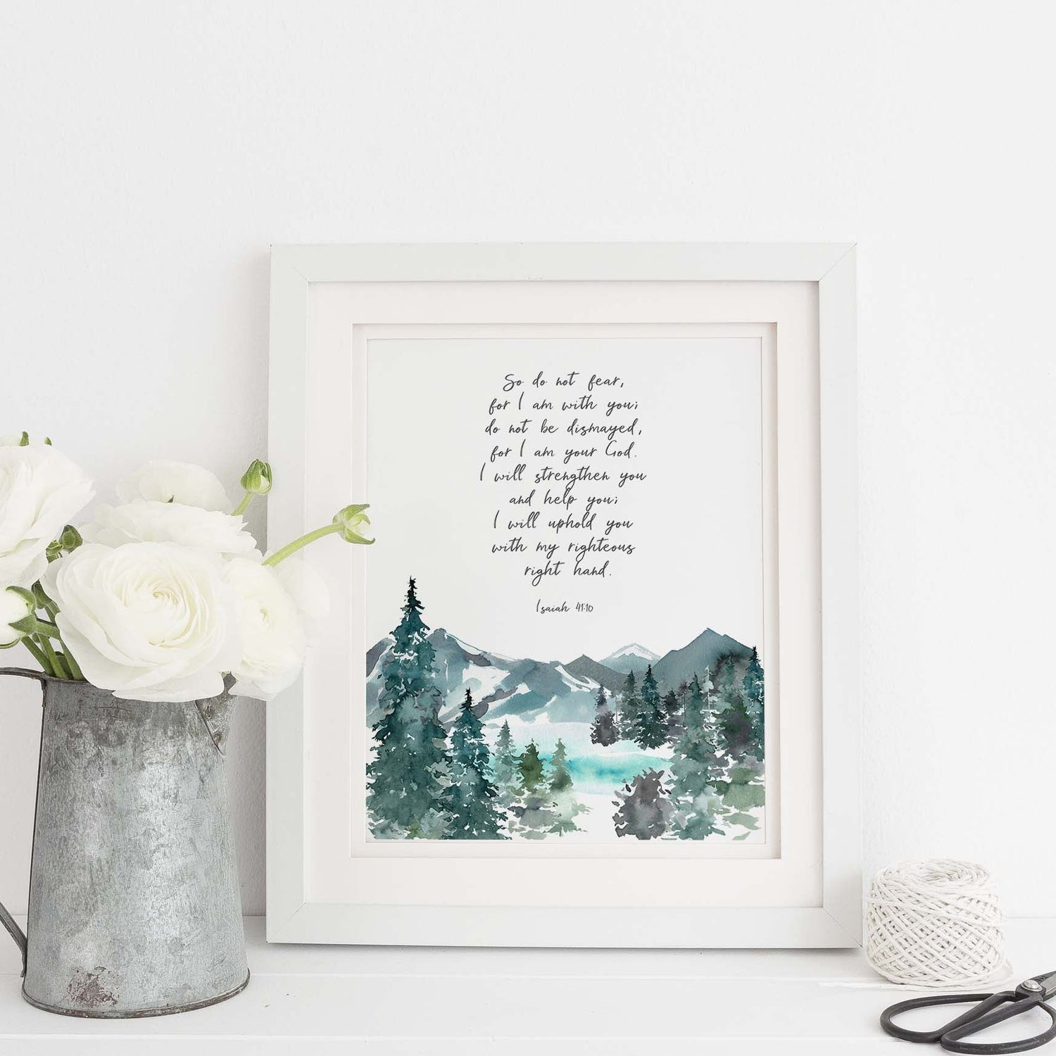 isaiah 41 10 print, isaiah 41 10 poster, isaiah 41 10 wall art, isaiah 41 10 picture, mountain wall art, mountain print