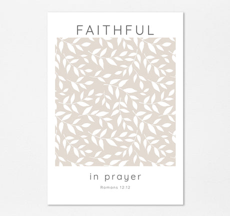 Faithful in prayer bible verse print, romans 12 12 wall art print with neutral theme